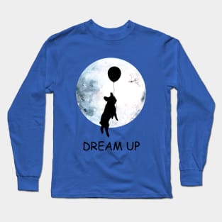 French bulldog lovers, frenchie at moon, dream up, follow your dream Long Sleeve T-Shirt